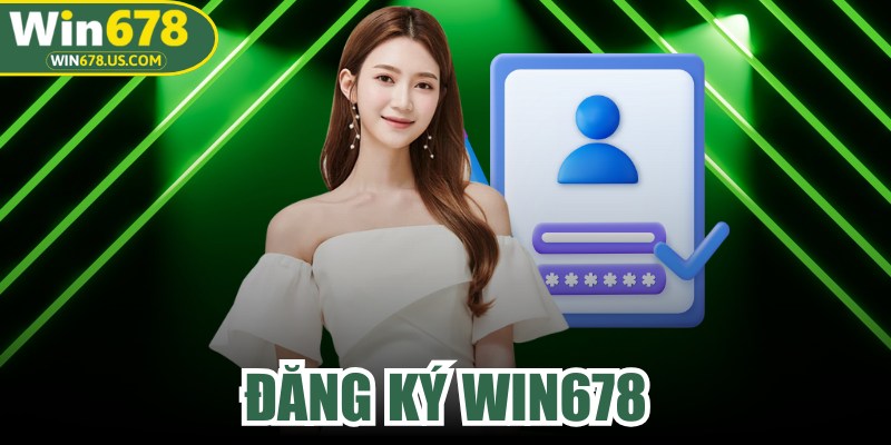 Đăng Ký WIN678