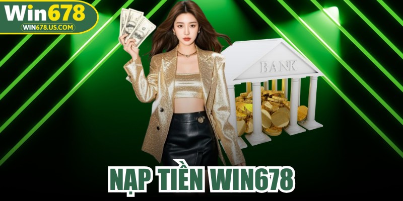 Nạp Tiền WIN678