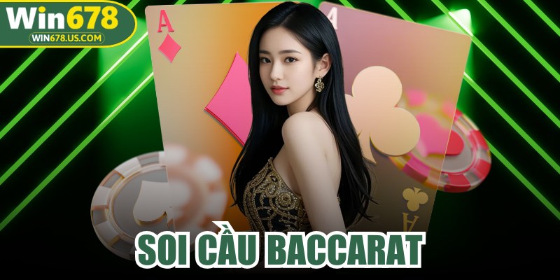 Soi Cầu Baccarat