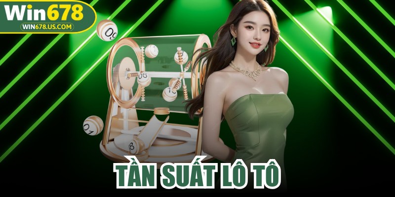 Tần Suất Lô Tô