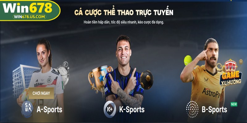 Thể thao WIN678 là điểm đến hàng đầu cho những ai đam mê cá cược